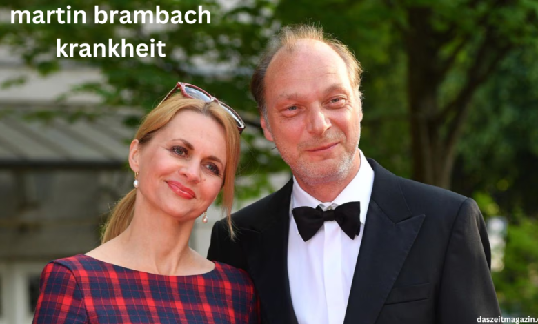 martin brambach krankheit